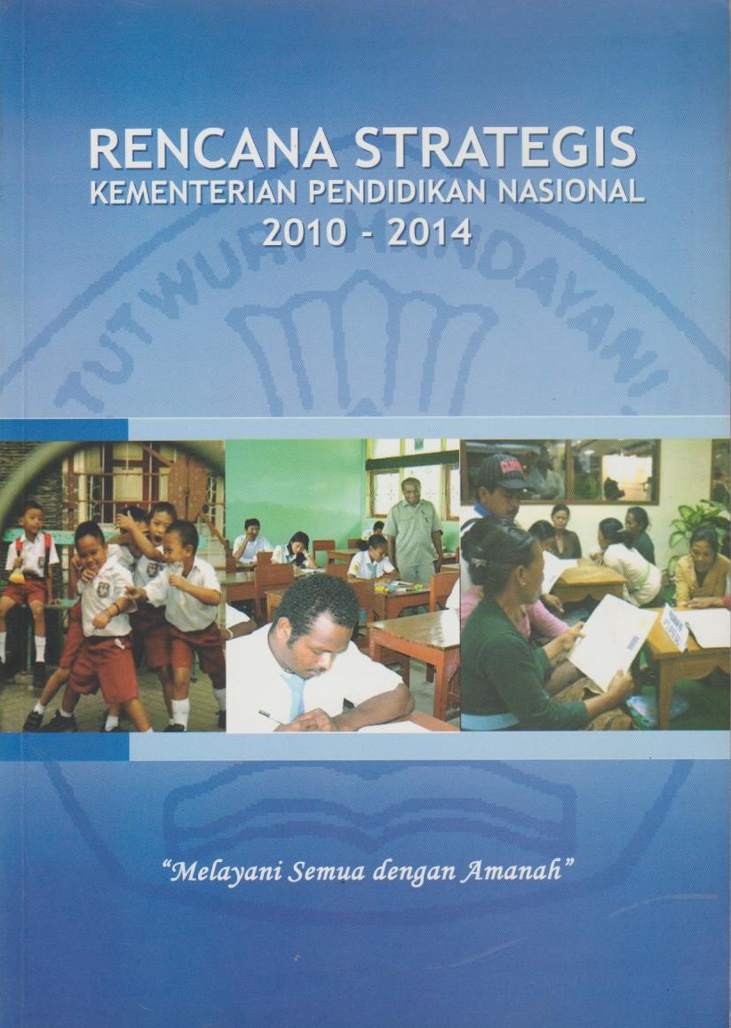 Rencana Strategis Kementerian Pendidikan Nasional 2010 - 2014