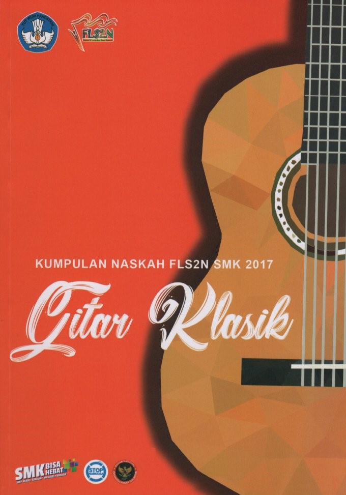 Kumpulan Naskah FLS2N SMK 2017 : Gitar Klasik