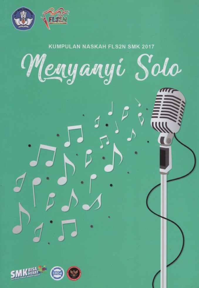 Kumpulan Naskah FLS2N SMK 2017 : Menyanyi Solo