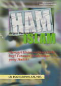 HAM Dalam Perspektif Islam : Mencari Universalitas HAM Bagi Tatanan Modernitas Yang Hakiki