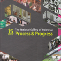 15 Years Of The National Gallery Of Indonesia : Process & Progress