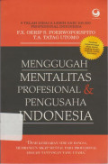 Menggugah Mentalitas Profesional dan Pengusaha Indonesia