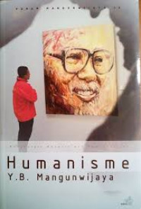 Humanisme .Y.B. Mangunwijaya