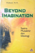 Beyond Imagination: Sastra Mutakhir dan Ideologi