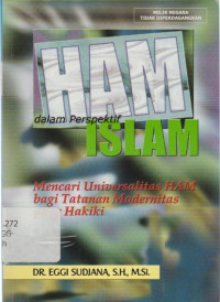 HAM Dalam Perspektif Islam: Mencari Universalitas HAM bagi Tatanan Modernitas Yang Hakiki